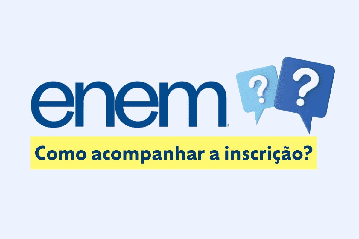 Acompanhamento da inscrição do Enem: confira o passo a passo