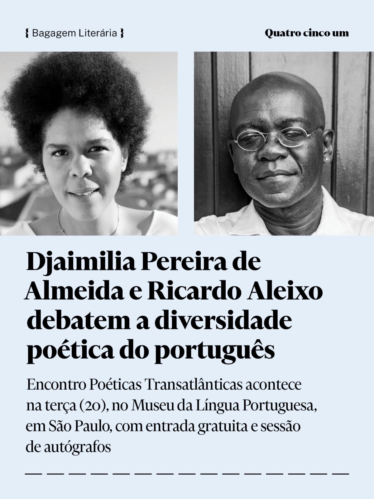 Djaimilia Pereira de Almeida e Ricardo Aleixo debatem a diversidade poética do português