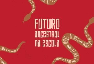 Futuro ancestral na escola
