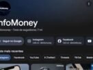 InfoMoney ganha perfil no Google que reúne notícias e redes sociais; veja como seguir