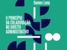 Obra explora colaboração como resposta a patologias de contratos administrativos