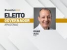 Omar Aziz (PSD) é eleito governador e volta ao comando do Amazonas
