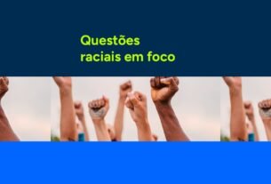 Questões raciais em foco