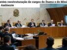 STF mantém reestruturação de cargos do Ibama e do Ministério do Meio Ambiente