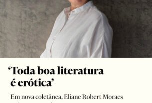 ‘Toda boa literatura é erótica’