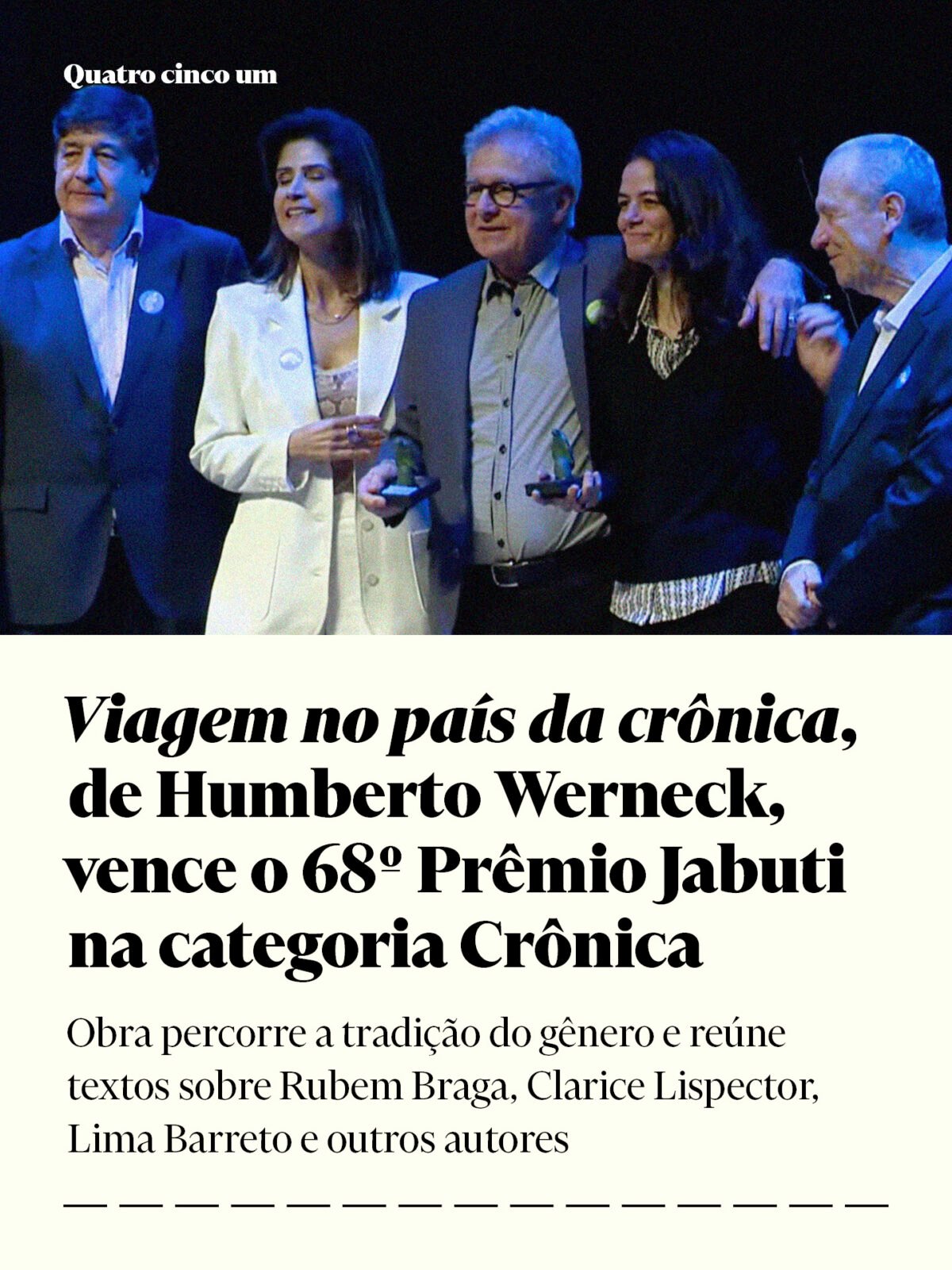 ‘Viagem no país da crônica’, de Humberto Werneck, vence o 68º Prêmio Jabuti na categoria Crônica